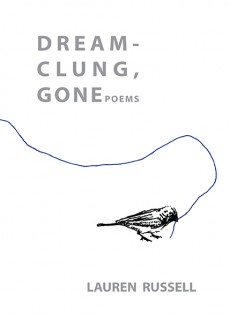 Dream-Clung, Gone by Lauren Russell