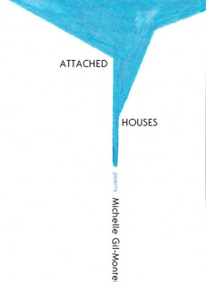 Attached Houses by Michelle Gil-Montero