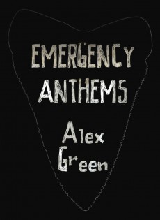 Emergency Anthems by Alex Green